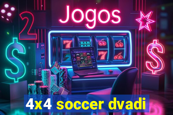 4x4 soccer dvadi