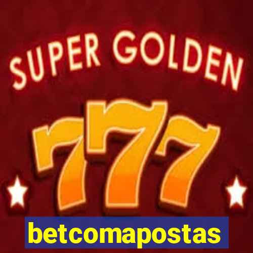 betcomapostas