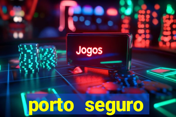 porto seguro reclame aqui