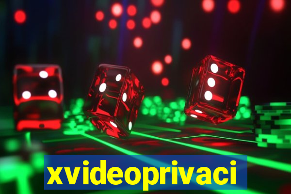 xvideoprivaci