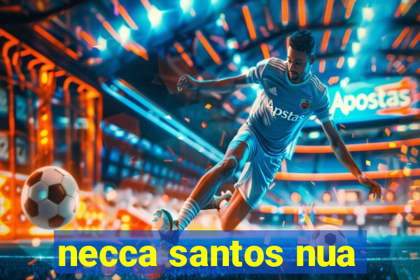 necca santos nua