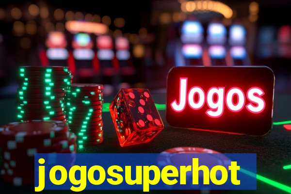 jogosuperhot