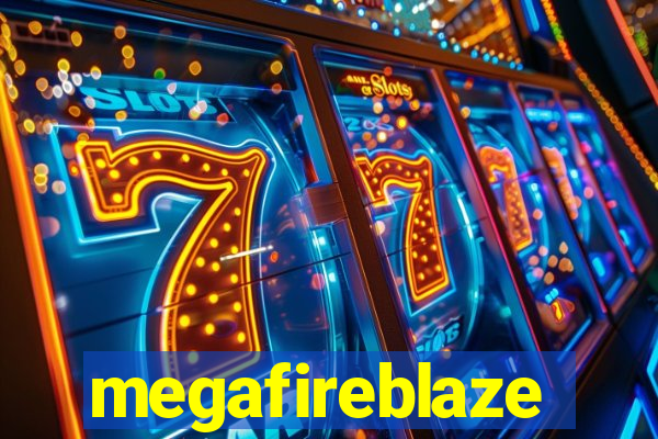 megafireblaze