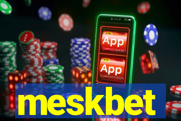 meskbet