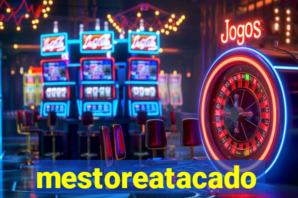 mestoreatacado