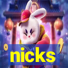 nicks