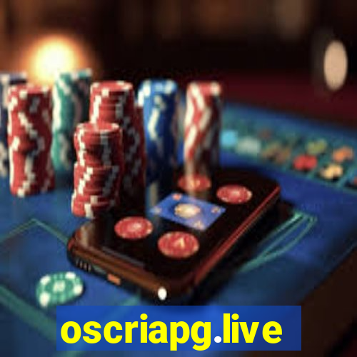 oscriapg.live