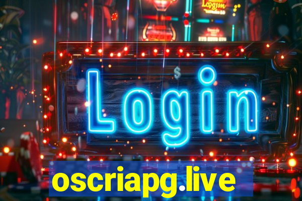 oscriapg.live