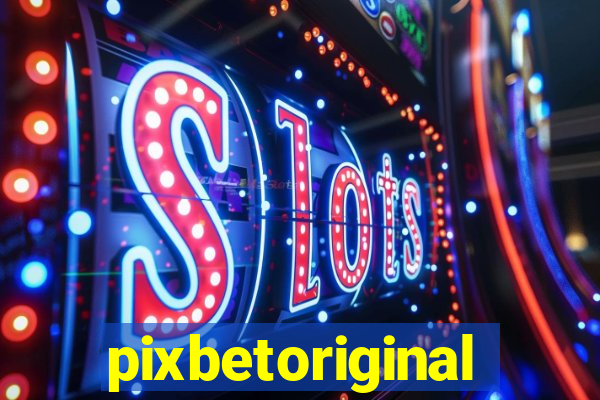 pixbetoriginal