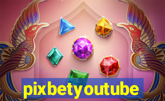 pixbetyoutube