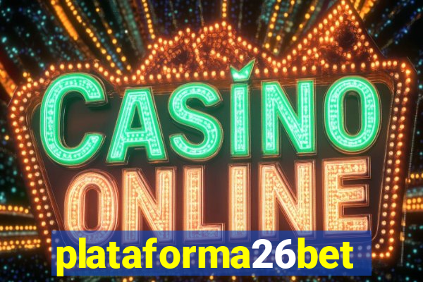 plataforma26bet