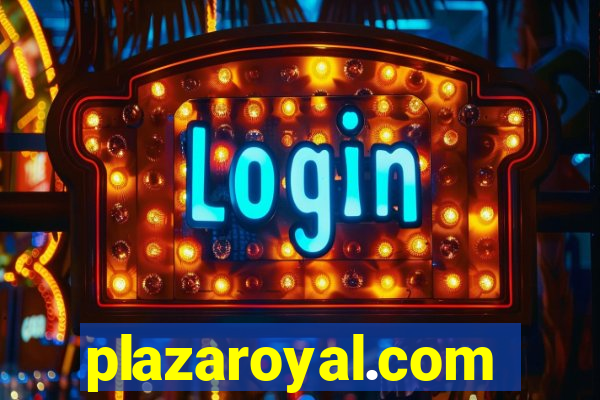 plazaroyal.com