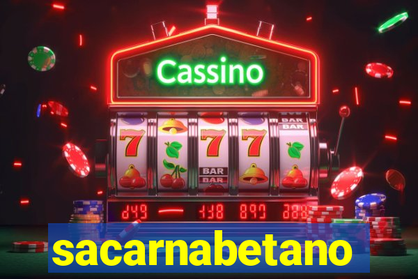 sacarnabetano