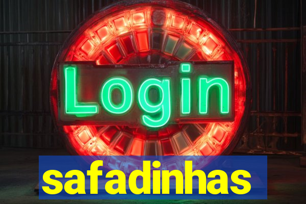 safadinhas