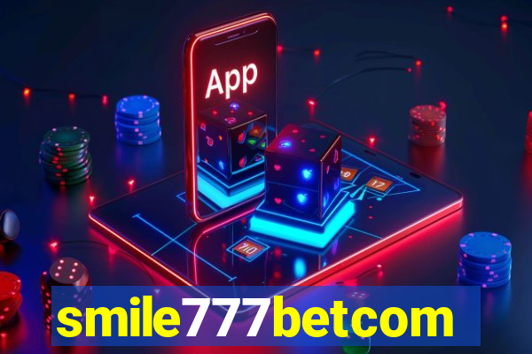 smile777betcom