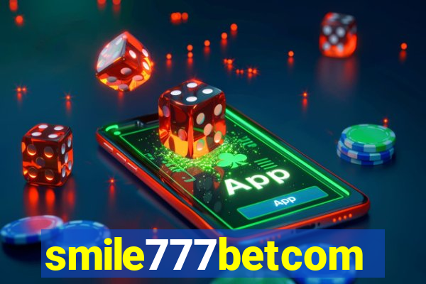 smile777betcom