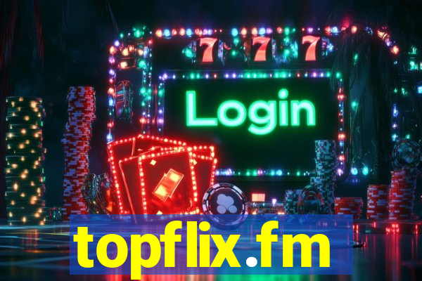 topflix.fm