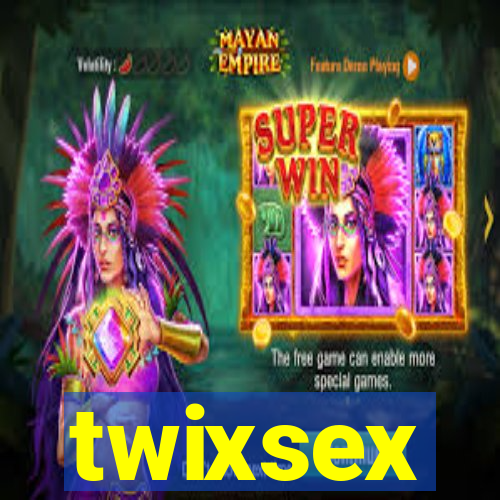 twixsex