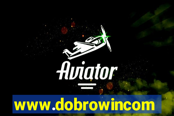 www.dobrowincom