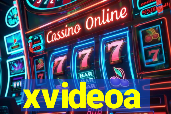 xvideoa