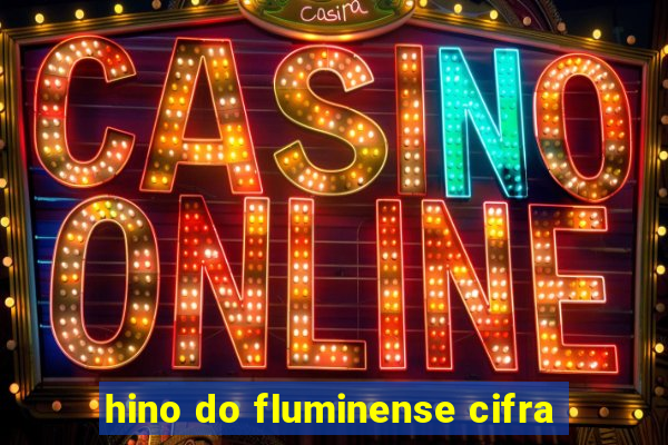 hino do fluminense cifra