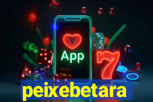 peixebetara